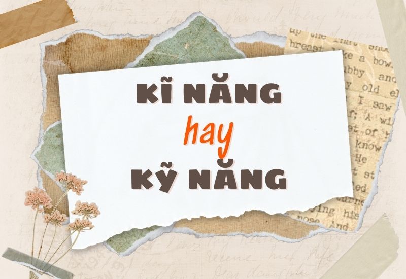 Kĩ năng hoặc kỹ năng